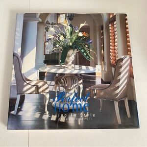 The Perfect Home Living In Style by Joseph Carroll Interior Design Idea Hardback